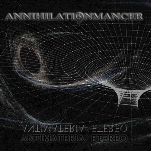 Annihilationmancer : Antimateria - Etereo